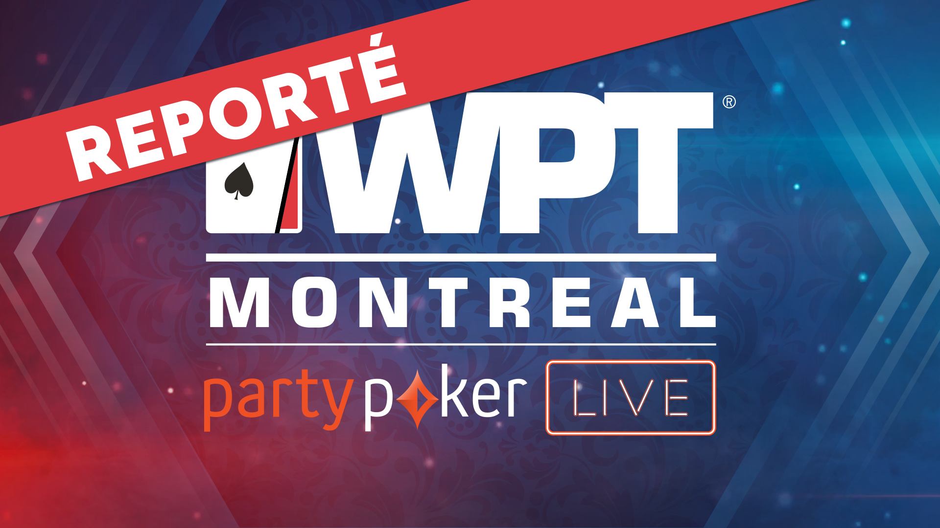 Le WPT Montréal est reporté